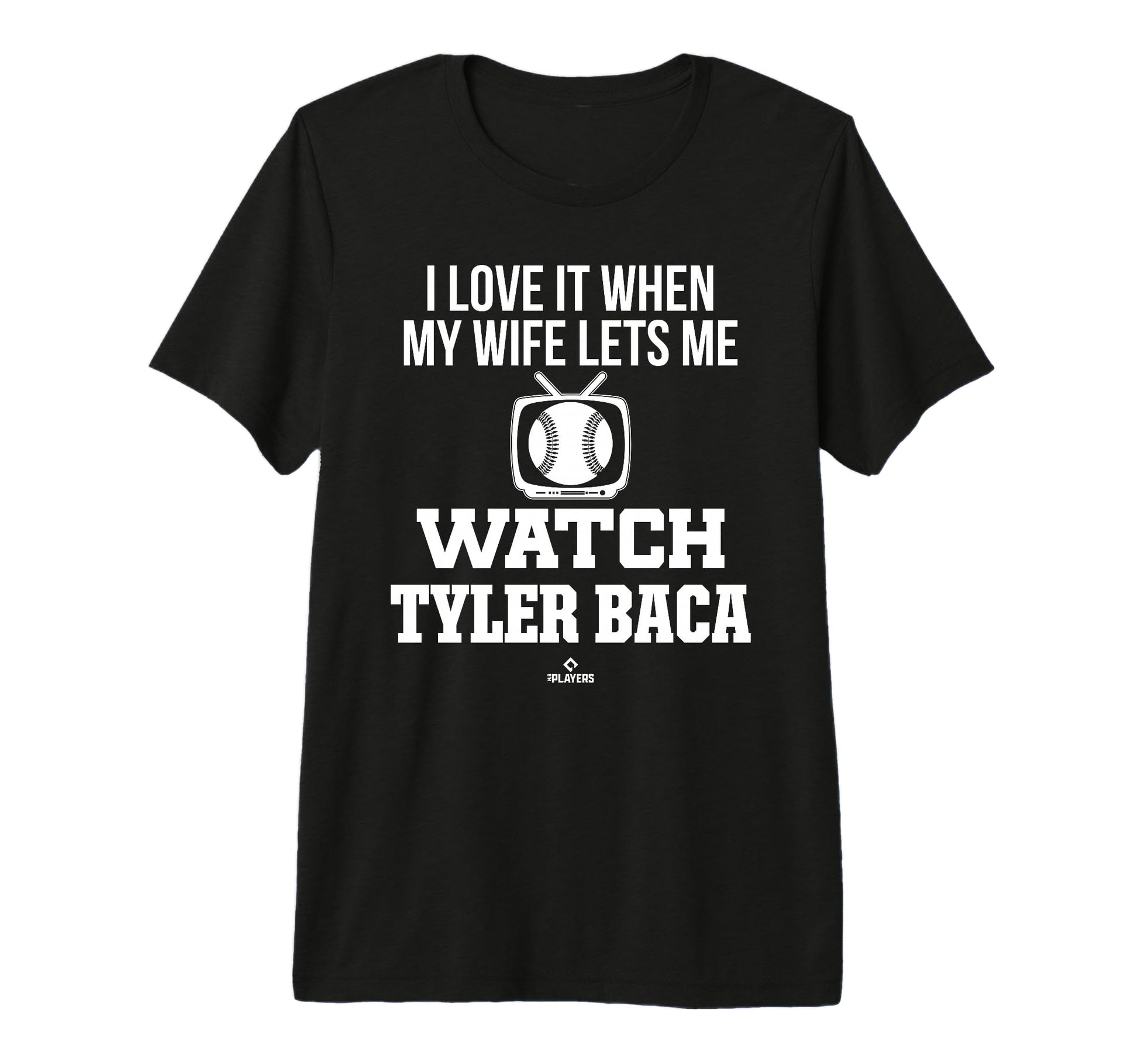 My Wife Lets Me Watch Tyler Baca T-Shirt - Casual Everyday Wear Unisex - T-Shirt, Sweatshirt, Hoodie