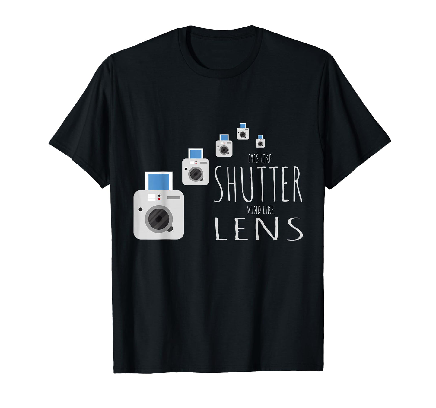 Eyes Like Shutter Mind Like Lens T-Shirt - Minimalist Print Men Women - T-Shirt, Sweatshirt, Hoodie
