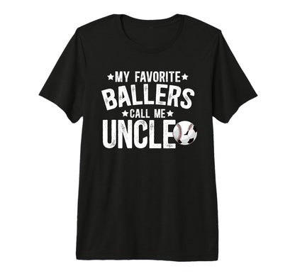 Mens My Favorite Ballers Call Me Uncle T-Shirt - Unique Graphic for Adults - T-Shirt, Sweatshirt, Hoodie
