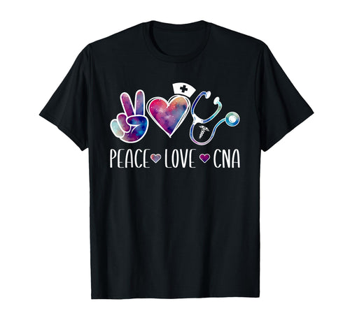 Peace Love Cna Certified Nurse T-Shirt - Custom Art Print Men Women - T-Shirt, Sweatshirt, Hoodie