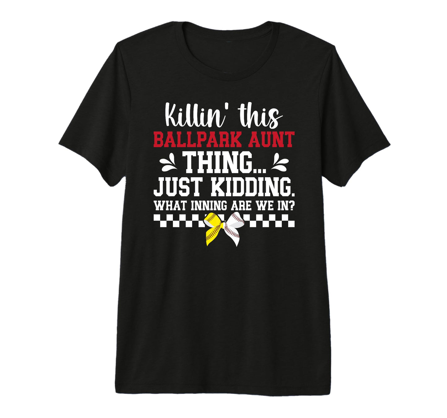 This Ballpark Aunt Thing T-Shirt - Casual Everyday Wear for Adults - T-Shirt, Sweatshirt, Hoodie