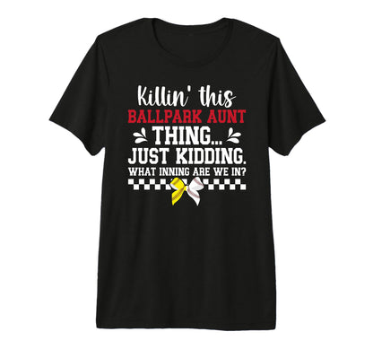 This Ballpark Aunt Thing T-Shirt - Casual Everyday Wear for Adults - T-Shirt, Sweatshirt, Hoodie