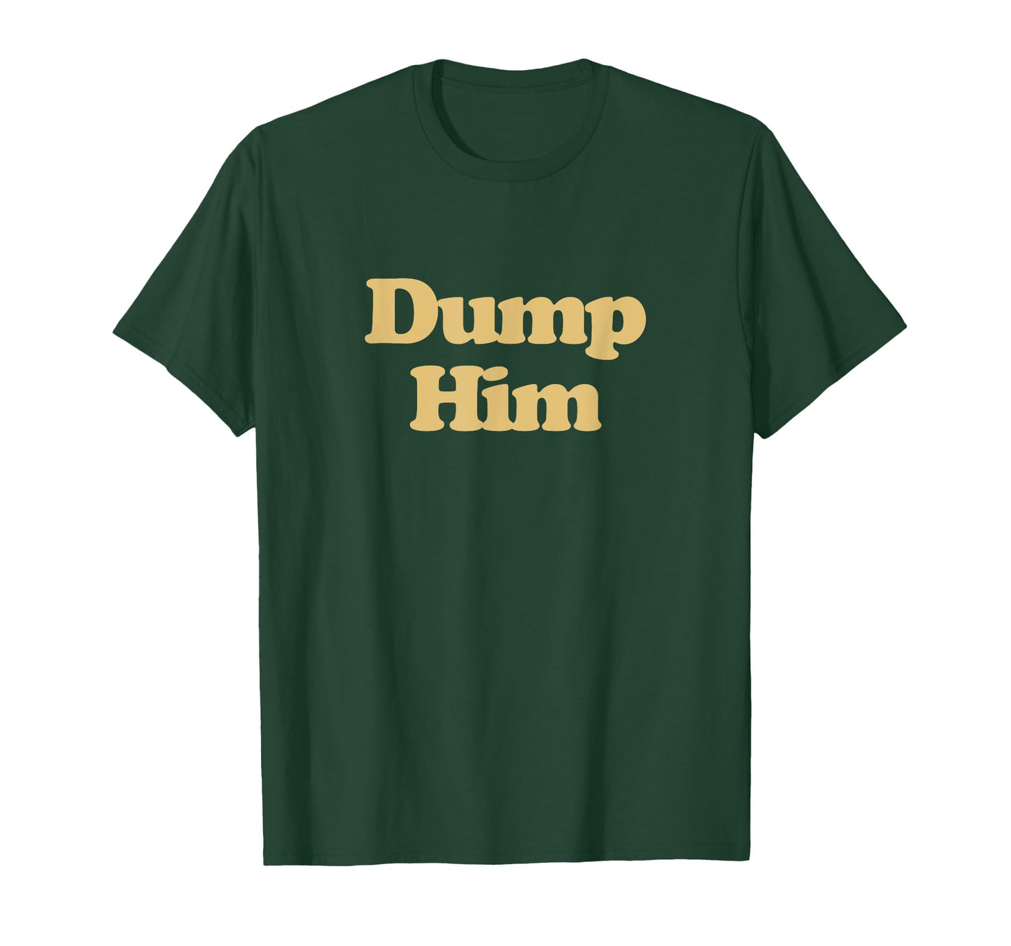 Dump Him Y2K Aesthetic Trendy T-Shirt - Casual Everyday Wear Unisex - T-Shirt, Sweatshirt, Hoodie