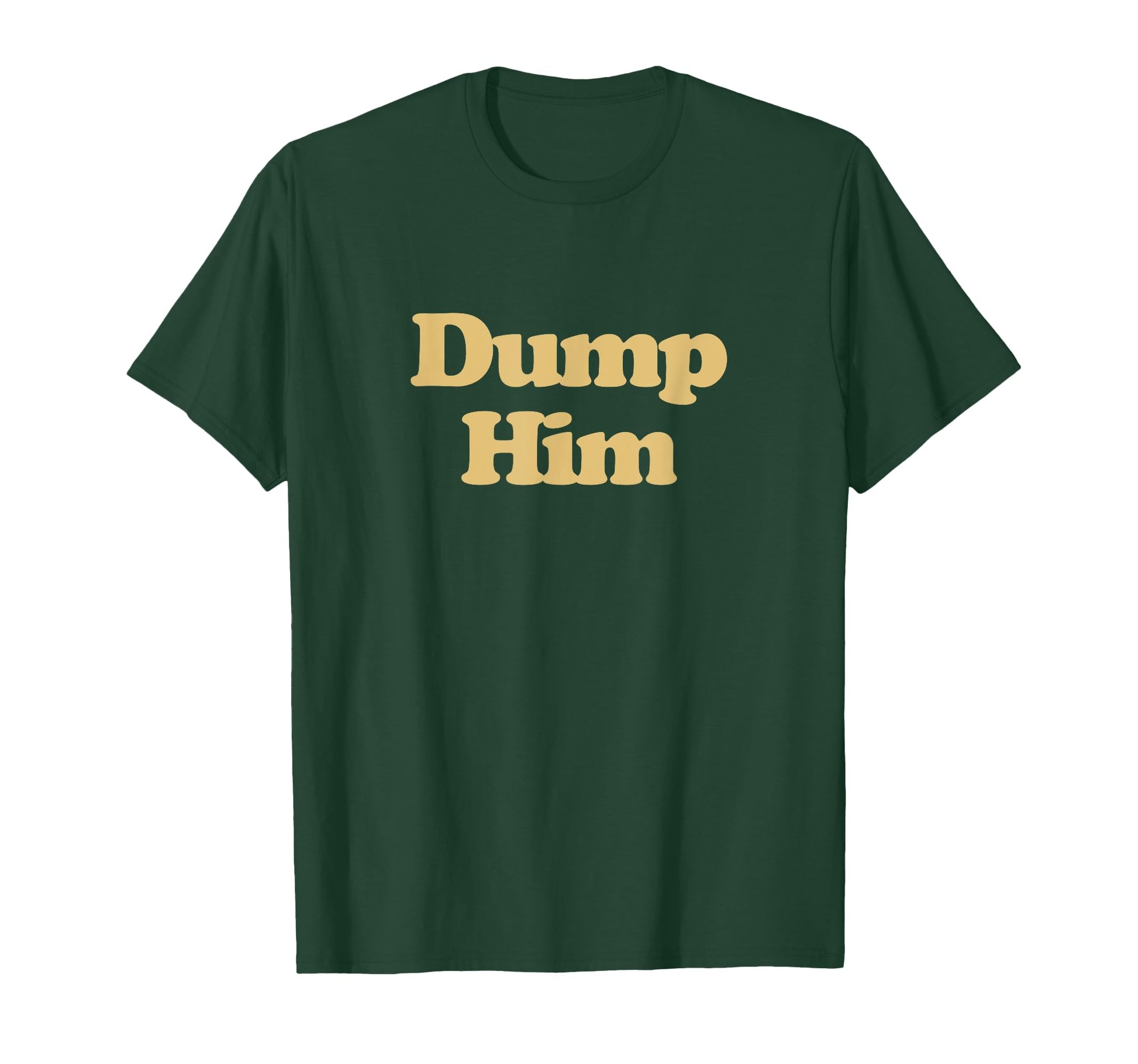Dump Him Y2K Aesthetic Trendy T-Shirt - Casual Everyday Wear Unisex - T-Shirt, Sweatshirt, Hoodie