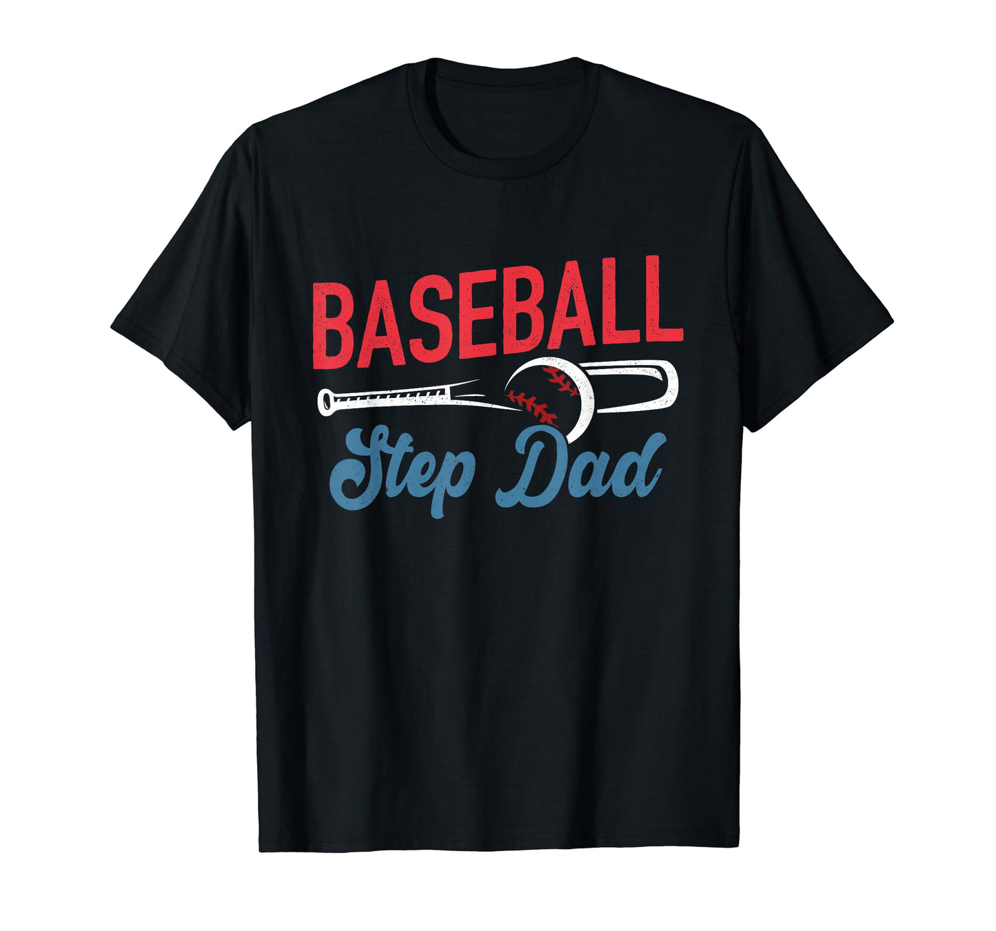 Baseball Step Dad Life Happy T-Shirt - Fun Novelty Design for Adults - T-Shirt, Sweatshirt, Hoodie