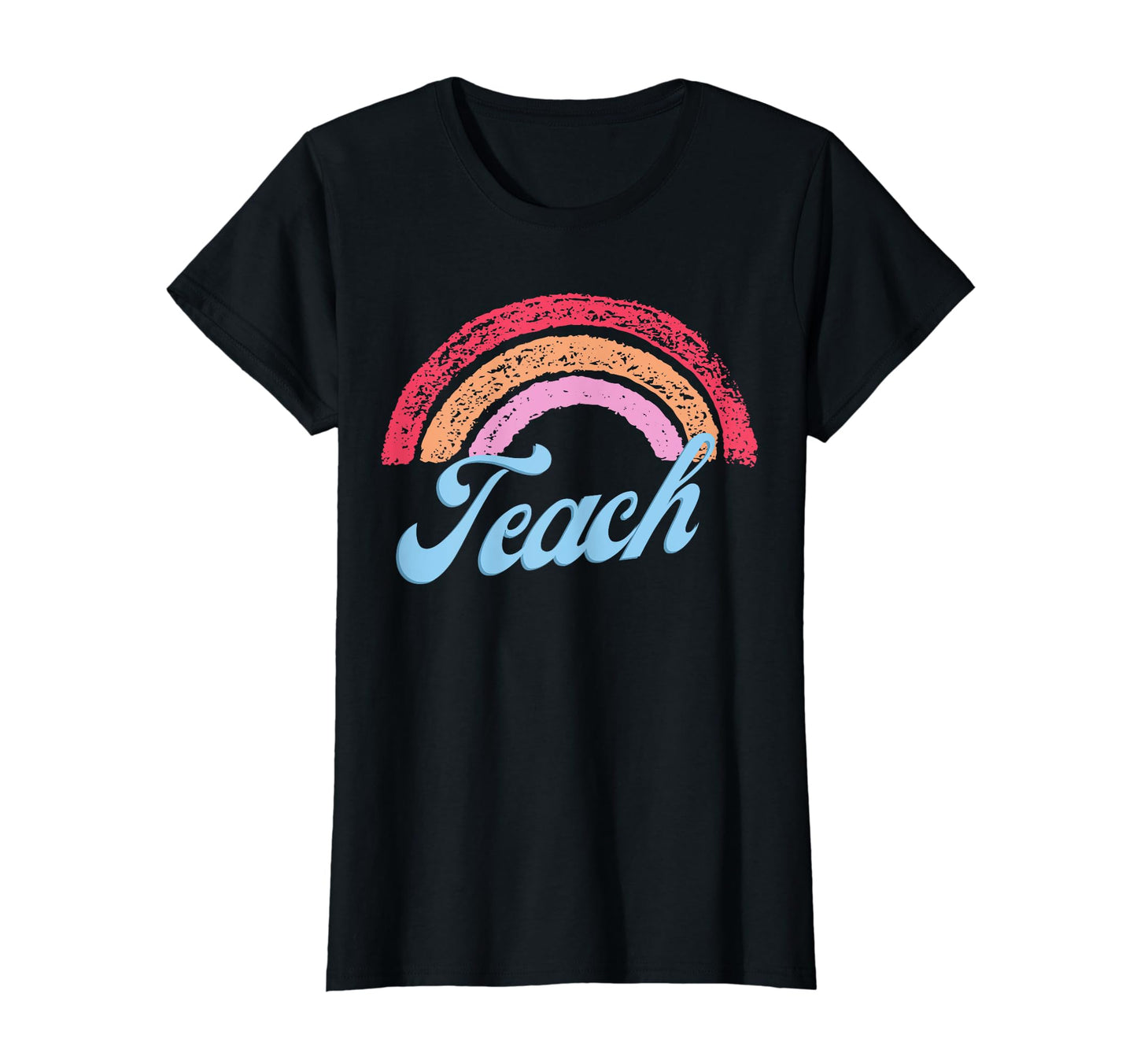 Teach Rainbow T-Shirt - Aesthetic Graphic Men Women - T-Shirt, Sweatshirt, Hoodie