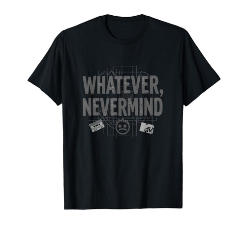 Whatever Nevermind Gen X Nostalgic T-Shirt - Casual Everyday Wear Unisex - T-Shirt, Sweatshirt, Hoodie