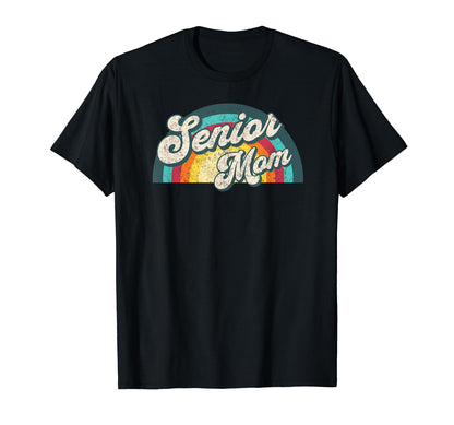 Senior Mom No Year Distressed Rainbow T-Shirt - Unique Graphic Men Women - T-Shirt, Sweatshirt, Hoodie