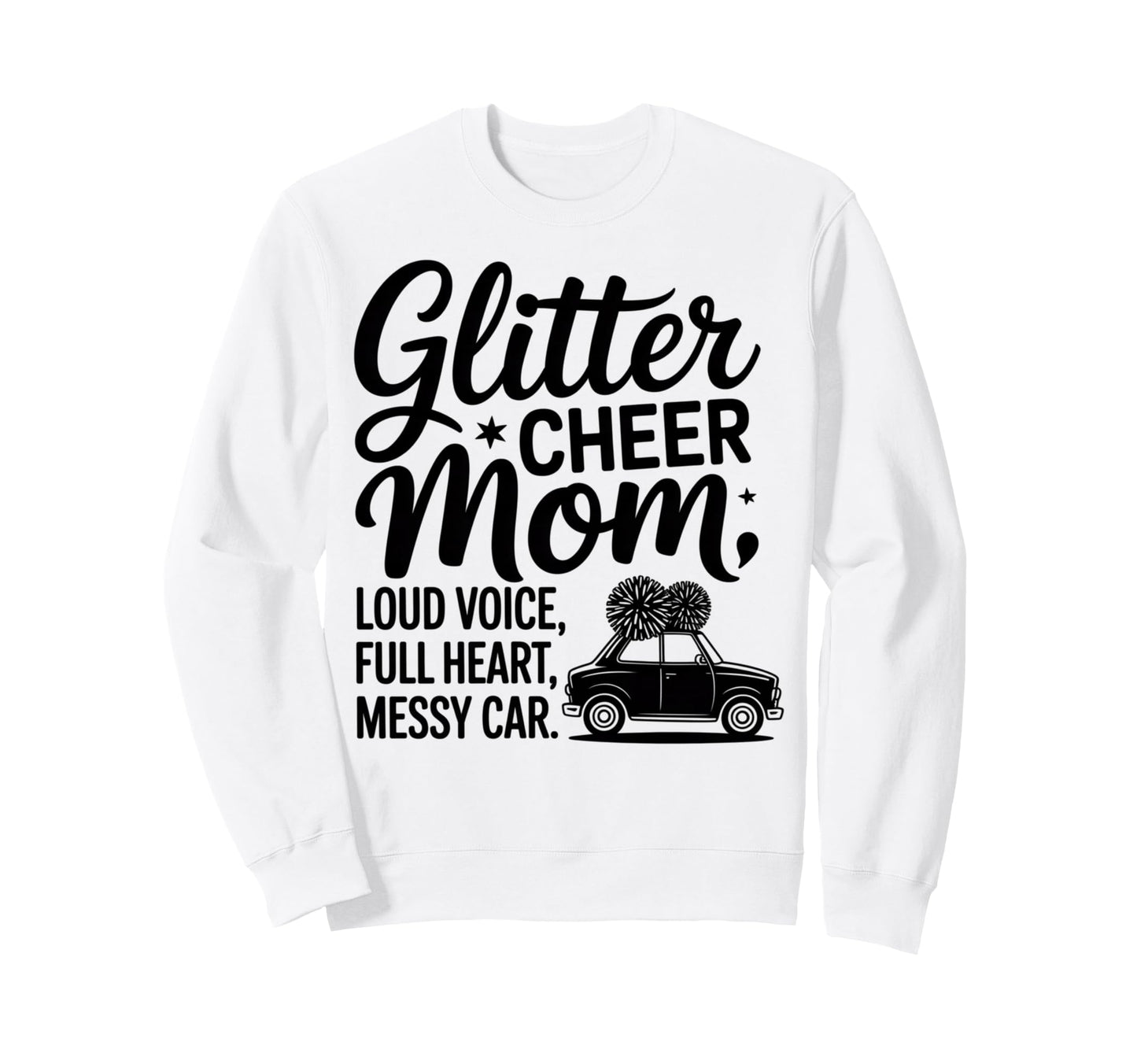 Cheer Mom Cheerleader Daughter Sweatshirt - Fun Novelty Design for Adults - T-Shirt, Sweatshirt, Hoodie