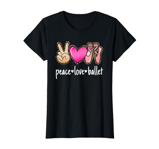 Peace Love Ballet Ballerina T-Shirt - Graphic Print Unisex - T-Shirt, Sweatshirt, Hoodie