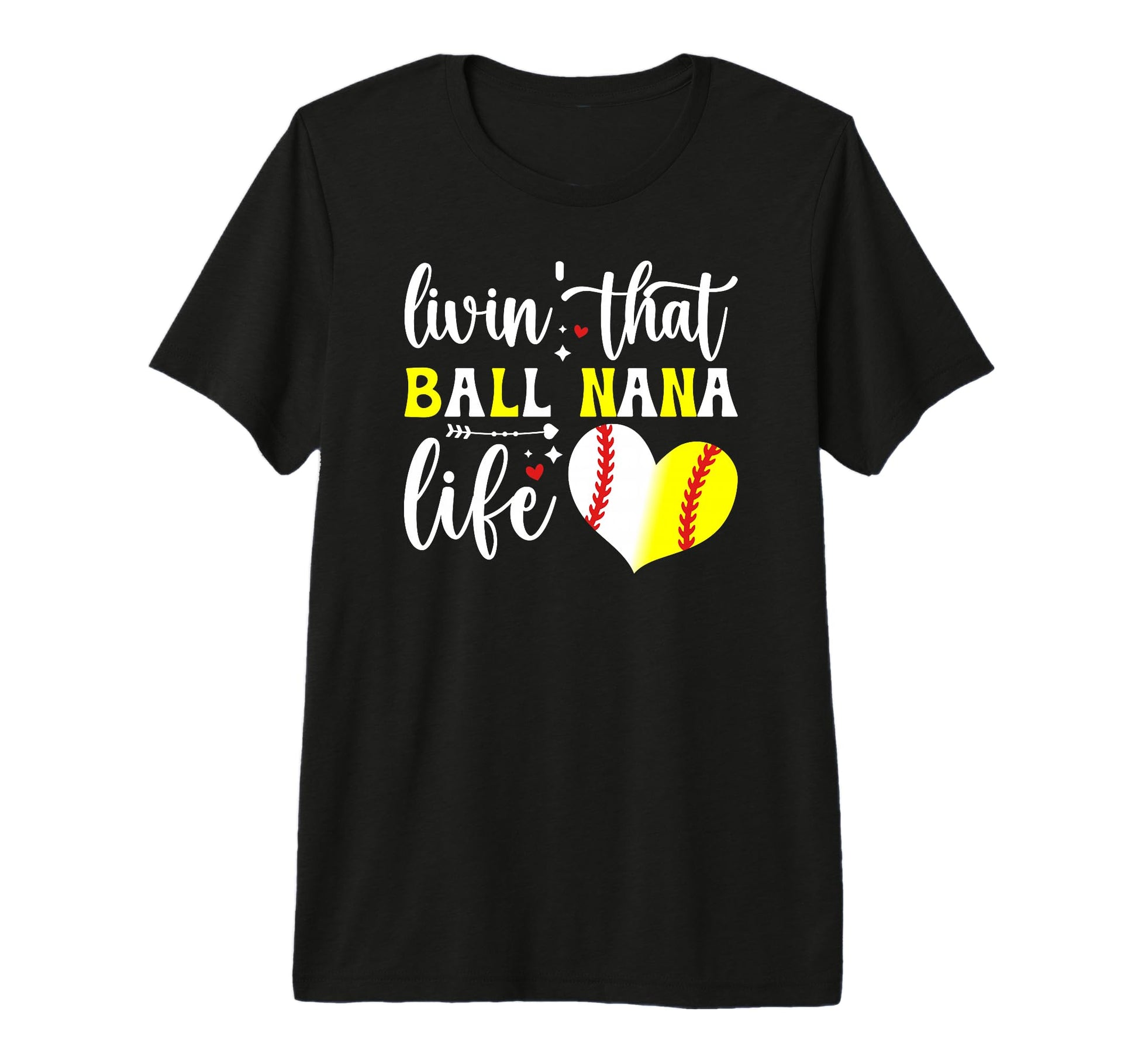 Livin That Ball Nana Life Softball T-Shirt - Trendy Graphic Men Women - T-Shirt, Sweatshirt, Hoodie