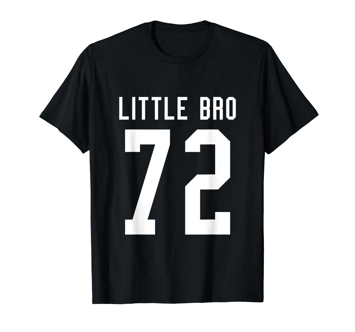 Number 72 Little Bro Biggest Fan T-Shirt - Aesthetic Graphic for Adults - T-Shirt, Sweatshirt, Hoodie