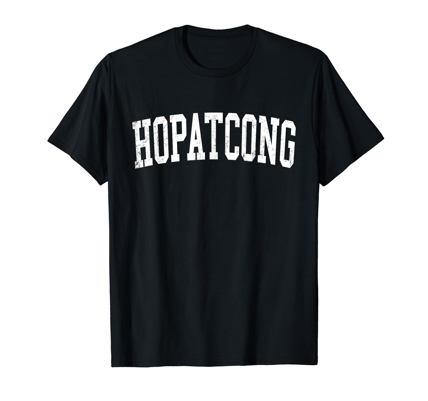Hopatcong Nj Distressed White Varsity T-Shirt - Novelty Apparel for Adults - T-Shirt, Sweatshirt, Hoodie