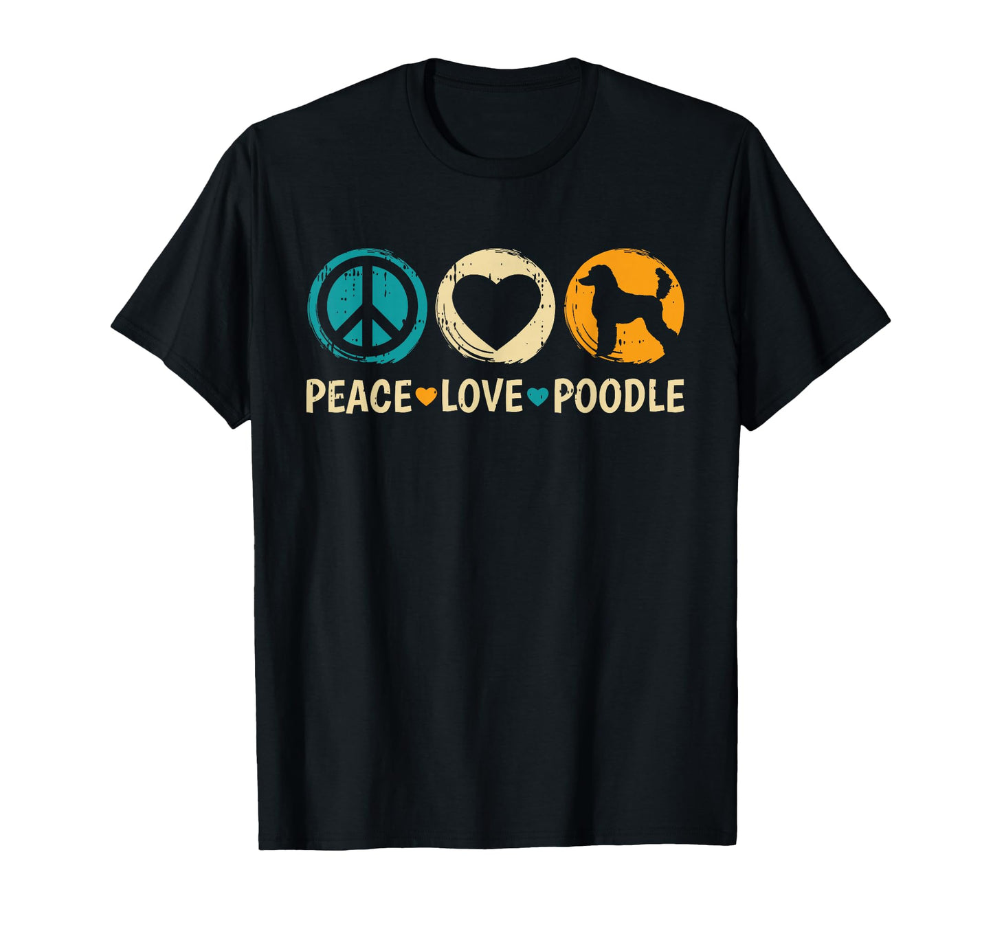 Peace Love Poodle Dog Puppy Lover Owner T-Shirt - Trendy Graphic Unisex - T-Shirt, Sweatshirt, Hoodie