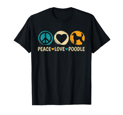 Peace Love Poodle Dog Puppy Lover Owner T-Shirt - Trendy Graphic Unisex - T-Shirt, Sweatshirt, Hoodie