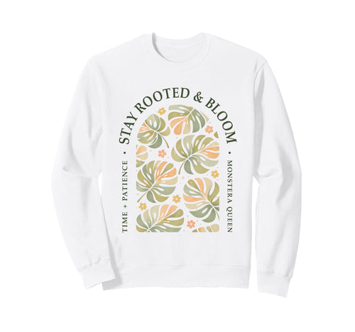 Funny Plant Rooted Boho Monstera Sweatshirt - Streetwear Style for Adults - T-Shirt, Sweatshirt, Hoodie