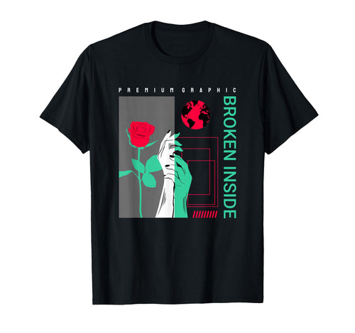 Broken Inside Aesthetic Edgy T-Shirt - Fun Novelty Design Men Women - T-Shirt, Sweatshirt, Hoodie