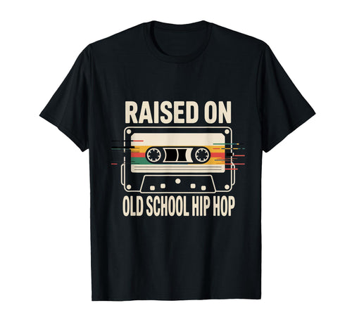 Raised Old School Hip Hop Music T-Shirt - Custom Art Print Men Women - T-Shirt, Sweatshirt, Hoodie