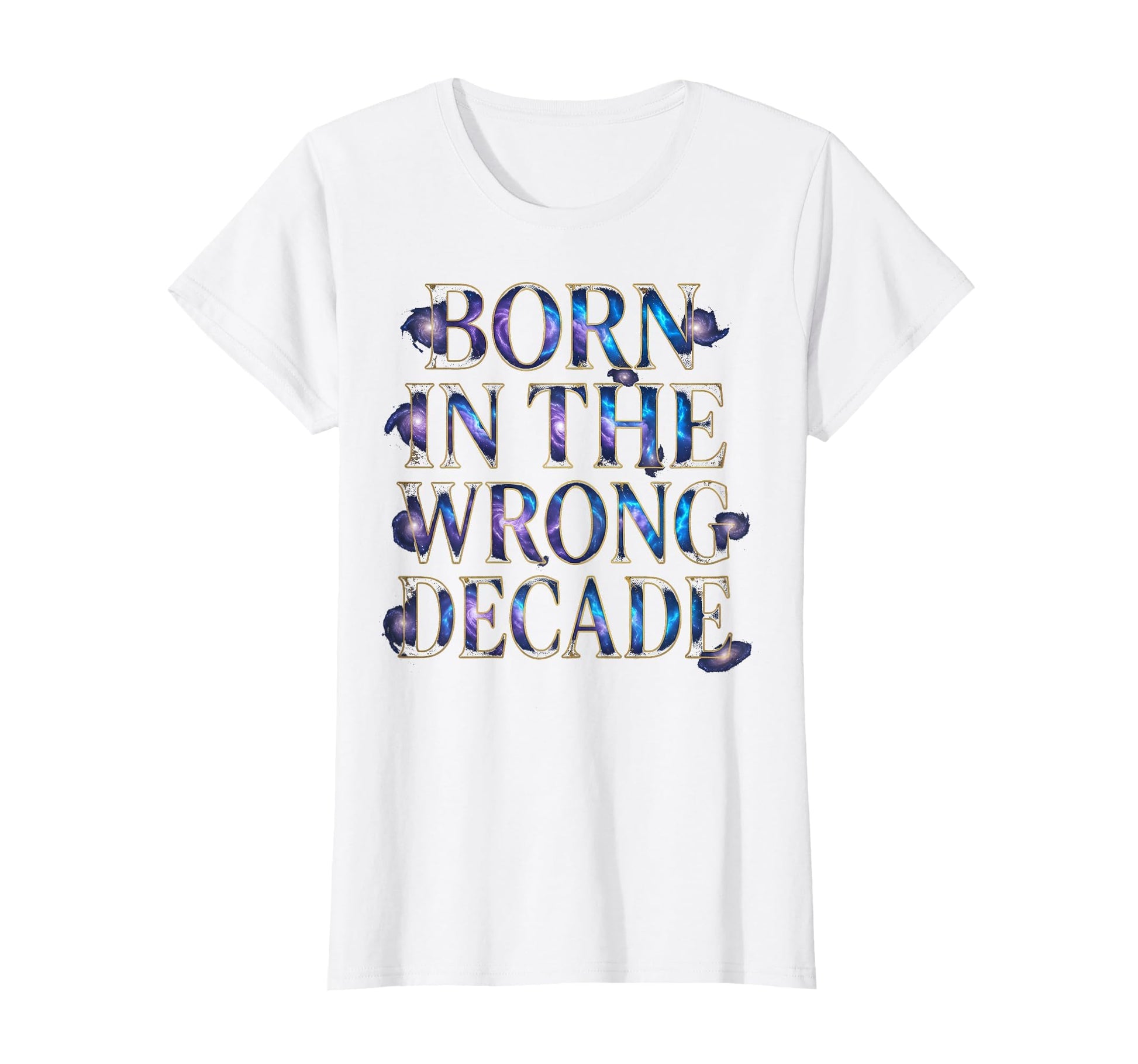 Born Wrong Decade Grunge T-Shirt - Custom Art Print Unisex - T-Shirt, Sweatshirt, Hoodie