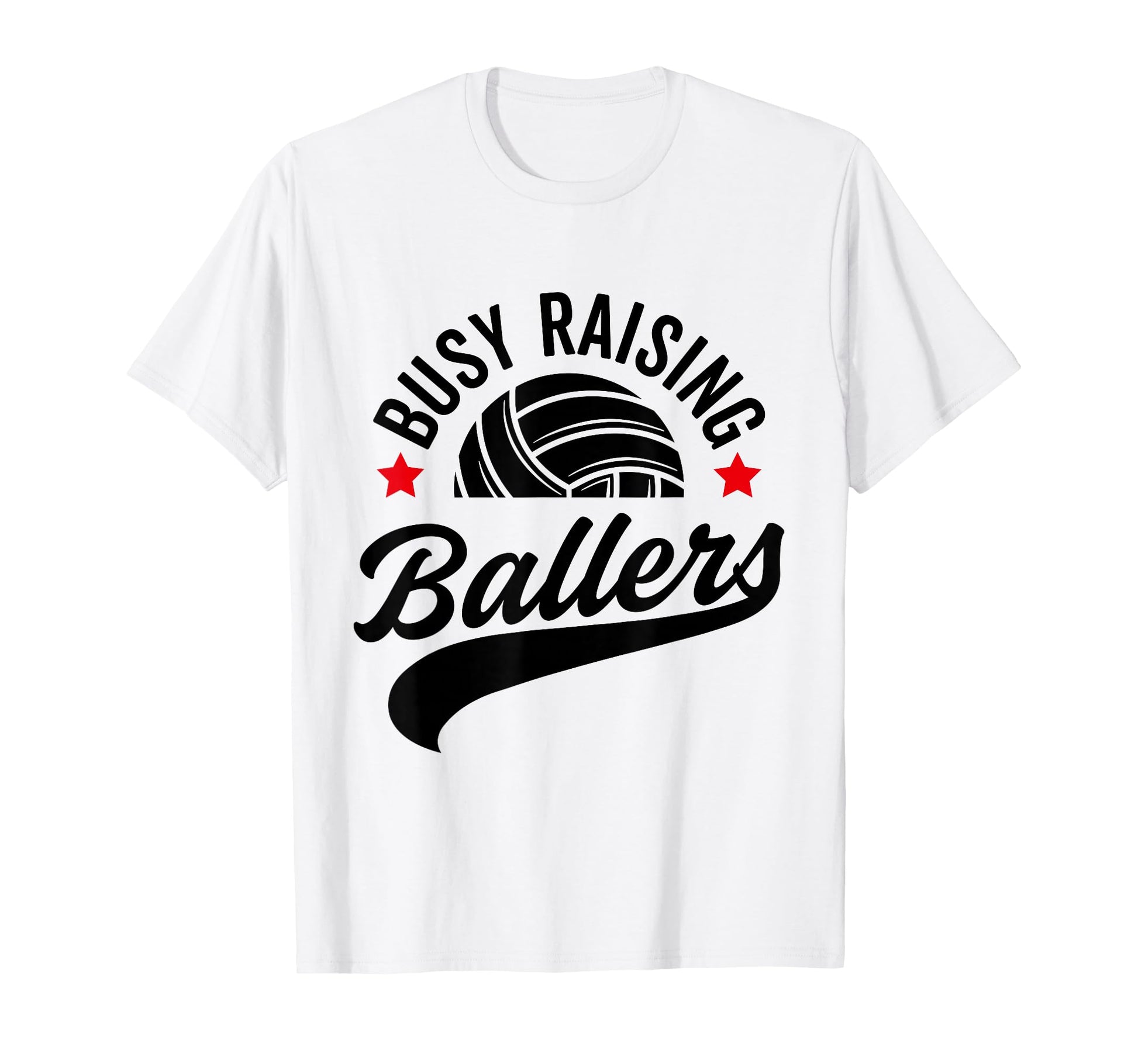 Busy Raising Ballers Volleyball Cheer T-Shirt - Graphic Print Men Women - T-Shirt, Sweatshirt, Hoodie