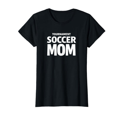 Tournament Soccer Mom Weekend Game T-Shirt - Aesthetic Graphic for Adults - T-Shirt, Sweatshirt, Hoodie