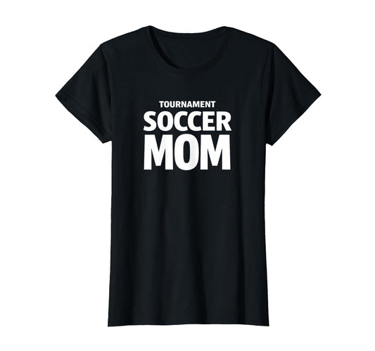 Tournament Soccer Mom Weekend Game T-Shirt - Aesthetic Graphic for Adults - T-Shirt, Sweatshirt, Hoodie
