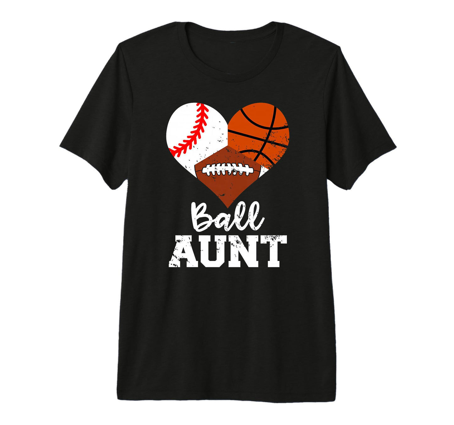 Ball Aunt Baseball Basketball T-Shirt - Casual Everyday Wear for Adults - T-Shirt, Sweatshirt, Hoodie