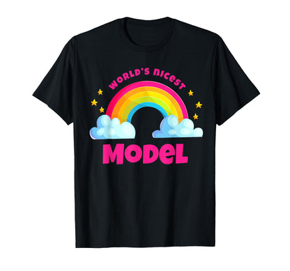 Worlds Nicest Model Rainbow Funny Model T-Shirt - Graphic Print Unisex - T-Shirt, Sweatshirt, Hoodie