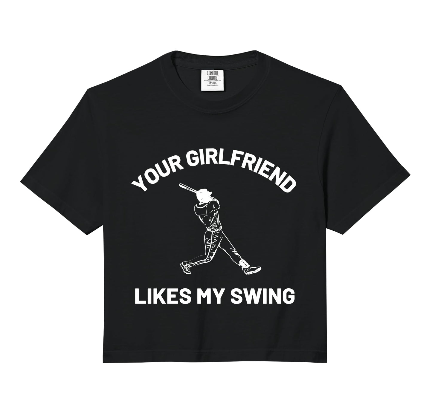 Your Girlfriend Likes My Swing Sweatshirt - Casual Everyday Wear Unisex - T-Shirt, Sweatshirt, Hoodie