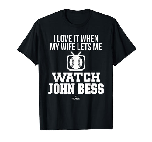 My Wife Lets Me Watch John Bess T-Shirt - Graphic Print for Adults - T-Shirt, Sweatshirt, Hoodie