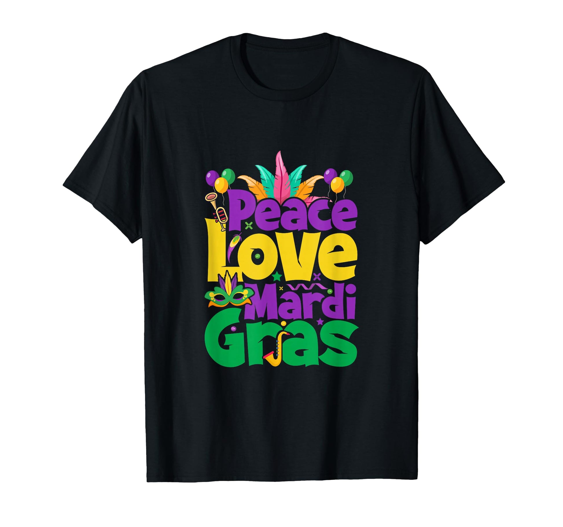 Peace Love Mardi Gras T-Shirt - Trendy Graphic Unisex - T-Shirt, Sweatshirt, Hoodie