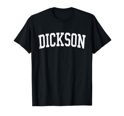 Dickson Tn Distressed White Varsity T-Shirt - Fun Novelty Design Unisex - T-Shirt, Sweatshirt, Hoodie
