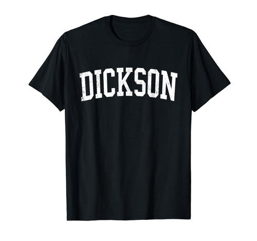 Dickson Tn Distressed White Varsity T-Shirt - Fun Novelty Design Unisex - T-Shirt, Sweatshirt, Hoodie