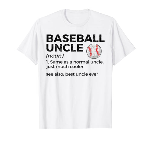 Baseball Uncle Definition Best Uncle Ever T-Shirt - Novelty Apparel Unisex - T-Shirt, Sweatshirt, Hoodie