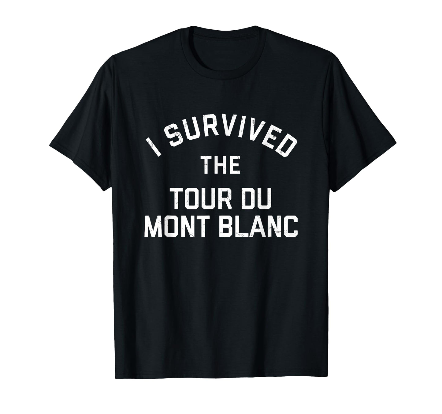 Varsity Tour Du Mont Blanc Hiking T-Shirt - Fun Novelty Design for Adults - T-Shirt, Sweatshirt, Hoodie