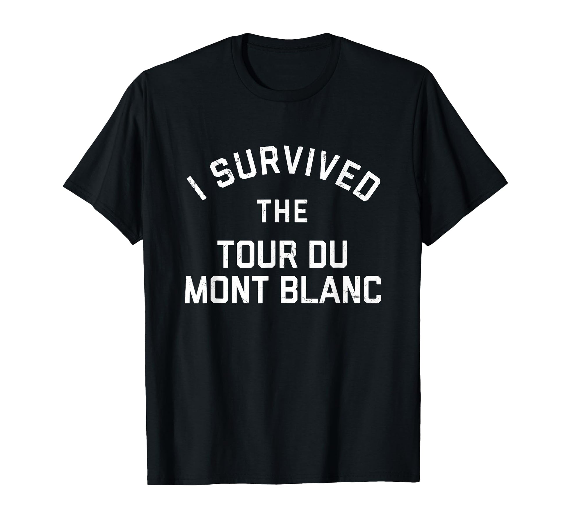 Varsity Tour Du Mont Blanc Hiking T-Shirt - Fun Novelty Design for Adults - T-Shirt, Sweatshirt, Hoodie