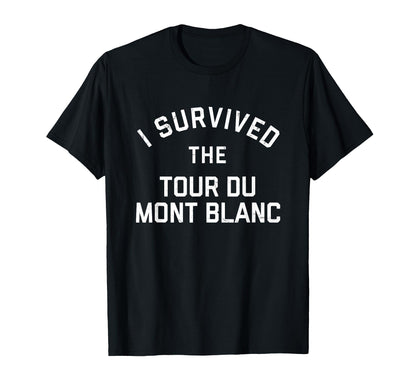 Varsity Tour Du Mont Blanc Hiking T-Shirt - Fun Novelty Design for Adults - T-Shirt, Sweatshirt, Hoodie