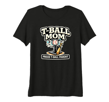 Womens T Ball Mom Proud Baseball Parent T-Shirt - Custom Art Print Unisex - T-Shirt, Sweatshirt, Hoodie