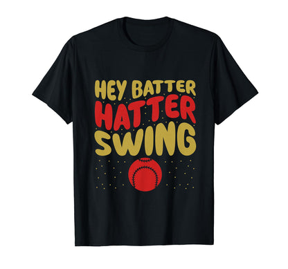 Baseball Moms Hilarious Hey Batter T-Shirt - Trendy Graphic for Adults - T-Shirt, Sweatshirt, Hoodie