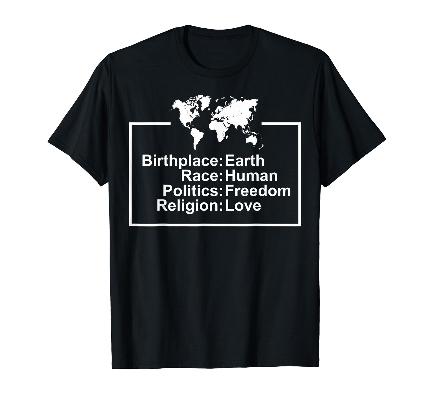 Birthplace Earth Race Human Freedom T-Shirt - Novelty Apparel Men Women - T-Shirt, Sweatshirt, Hoodie