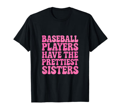 Baseball Players Have Prettiest T-Shirt - Fun Novelty Design for Adults - T-Shirt, Sweatshirt, Hoodie