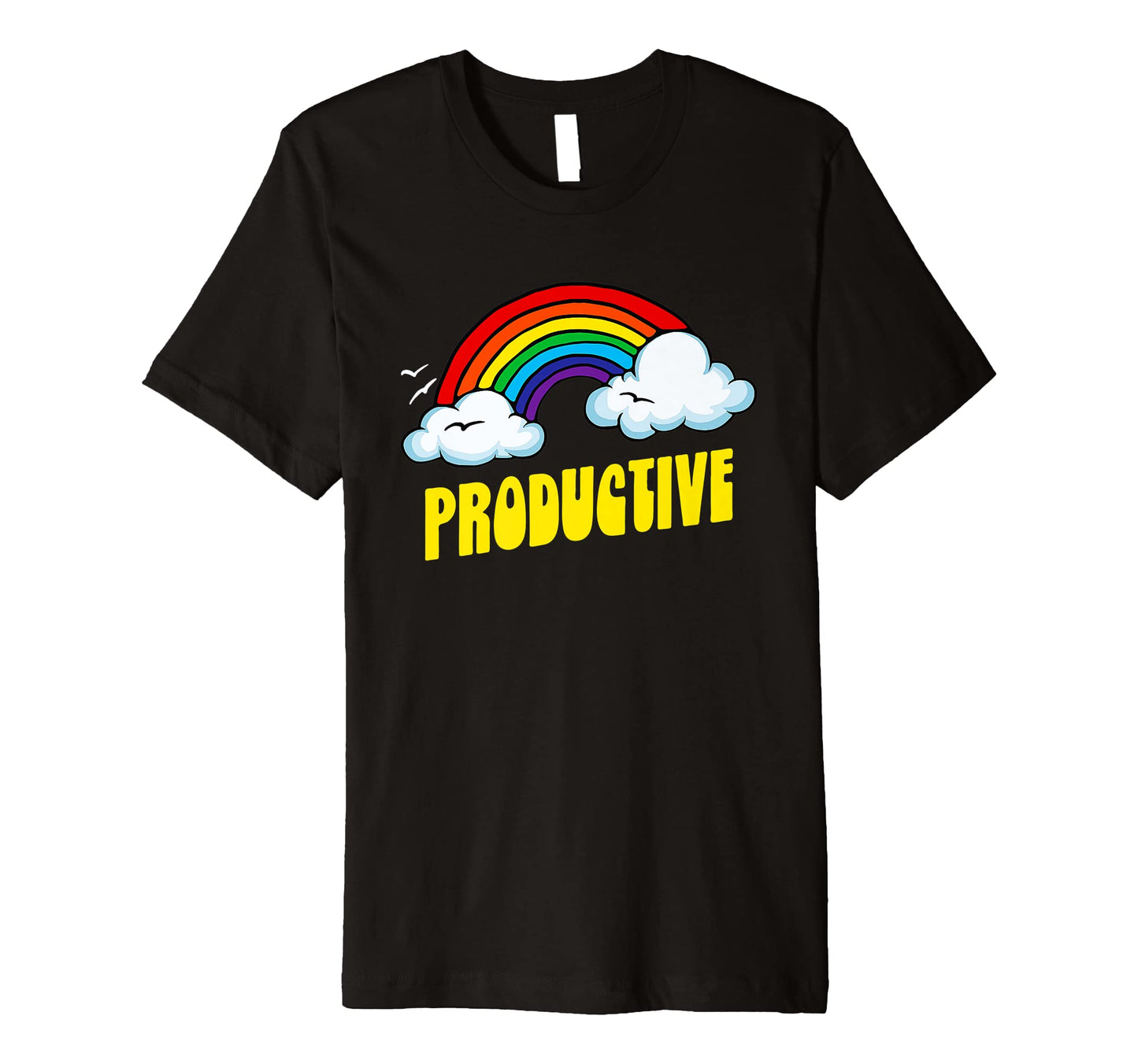 Productive Funny Sarcastic Rainbow T-Shirt - Graphic Print for Adults - T-Shirt, Sweatshirt, Hoodie