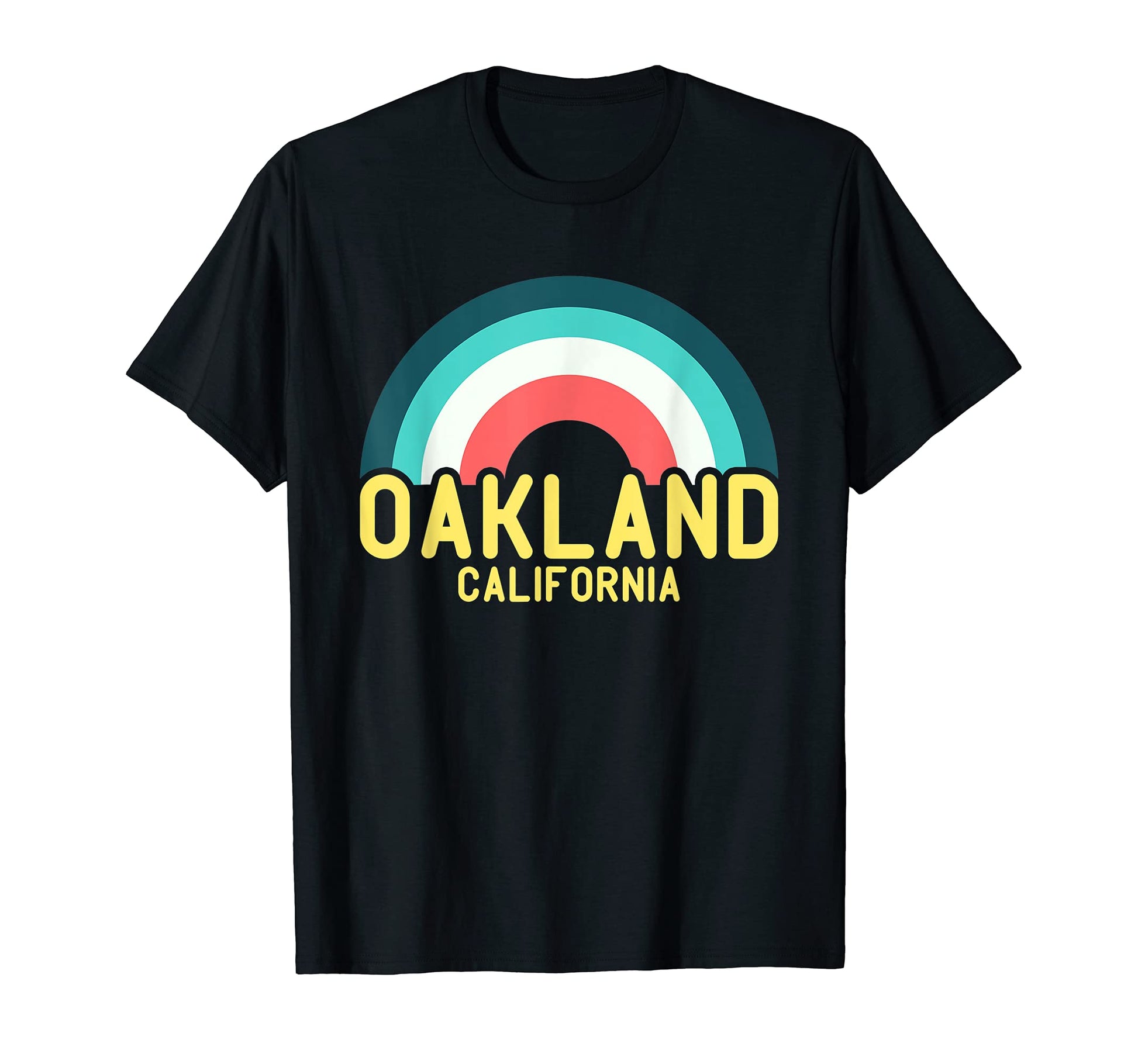 Oakland California Rainbow T-Shirt - Aesthetic Graphic Unisex - T-Shirt, Sweatshirt, Hoodie