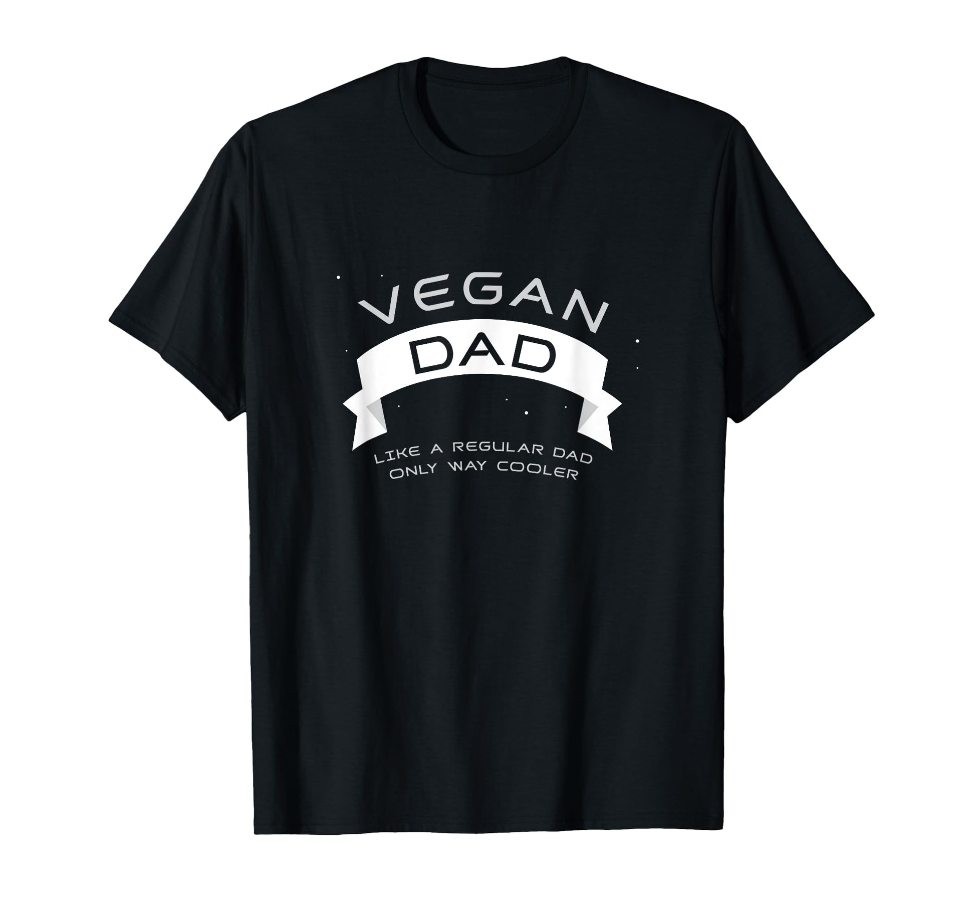 Vegan Dad Fathers Day Gift T-Shirt - Casual Everyday Wear for Adults - T-Shirt, Sweatshirt, Hoodie