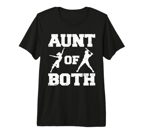 Aunt Both Dance And Baseball Funny T-Shirt - Streetwear Style Men Women - T-Shirt, Sweatshirt, Hoodie