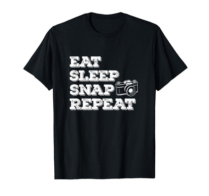 Eat Sleep Snap Repeat Funny T-Shirt - Minimalist Print Men Women - T-Shirt, Sweatshirt, Hoodie