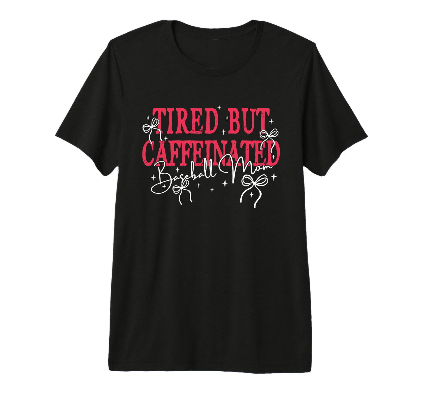 Tired But Caffeinated Baseball Mom T-Shirt - Minimalist Print for Adults - T-Shirt, Sweatshirt, Hoodie