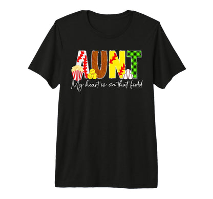 That Field Baseball Softball Aunt T-Shirt - Streetwear Style Unisex - T-Shirt, Sweatshirt, Hoodie