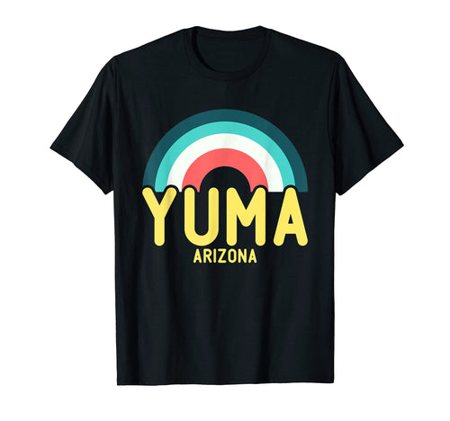 Yuma Arizona Rainbow T-Shirt - Streetwear Style Unisex - T-Shirt, Sweatshirt, Hoodie