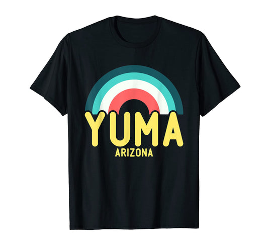 Yuma Arizona Rainbow T-Shirt - Streetwear Style Unisex - T-Shirt, Sweatshirt, Hoodie